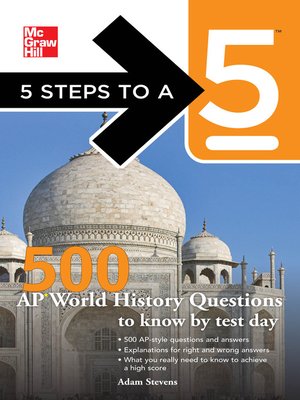 cover image of 5 Steps to a 5 500 AP World History Questions to Know by Test Day